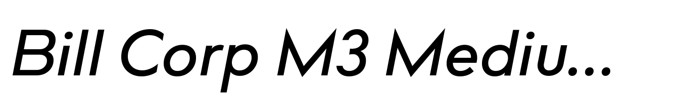 Bill Corp M3 Medium Italic